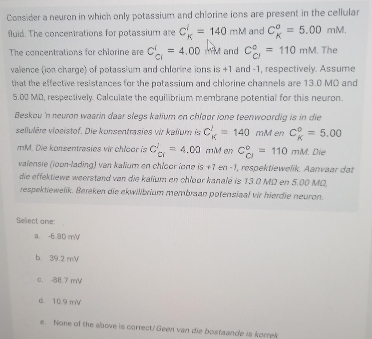Solved Consider a neuron in which only potassium and | Chegg.com