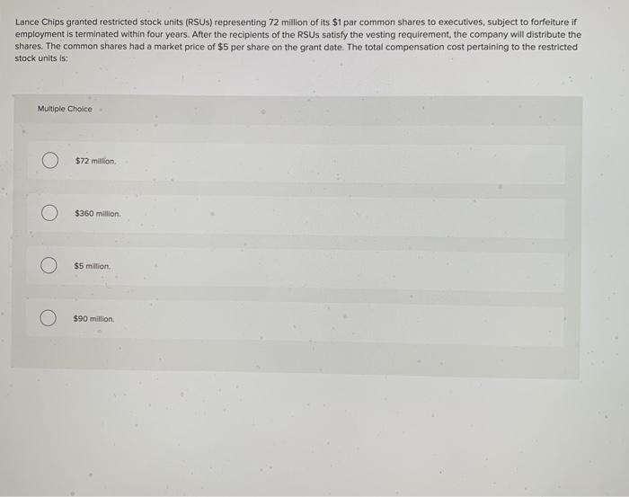 Solved Lance Chips granted restricted stock units (RSU)