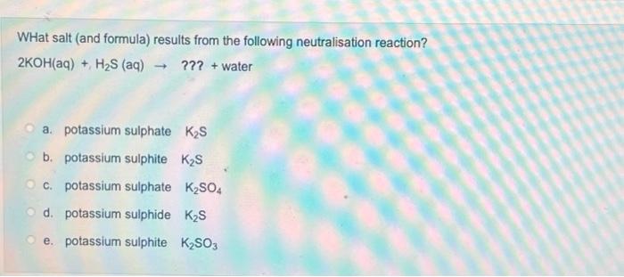 Solved WHat salt (and formula) results from the following | Chegg.com