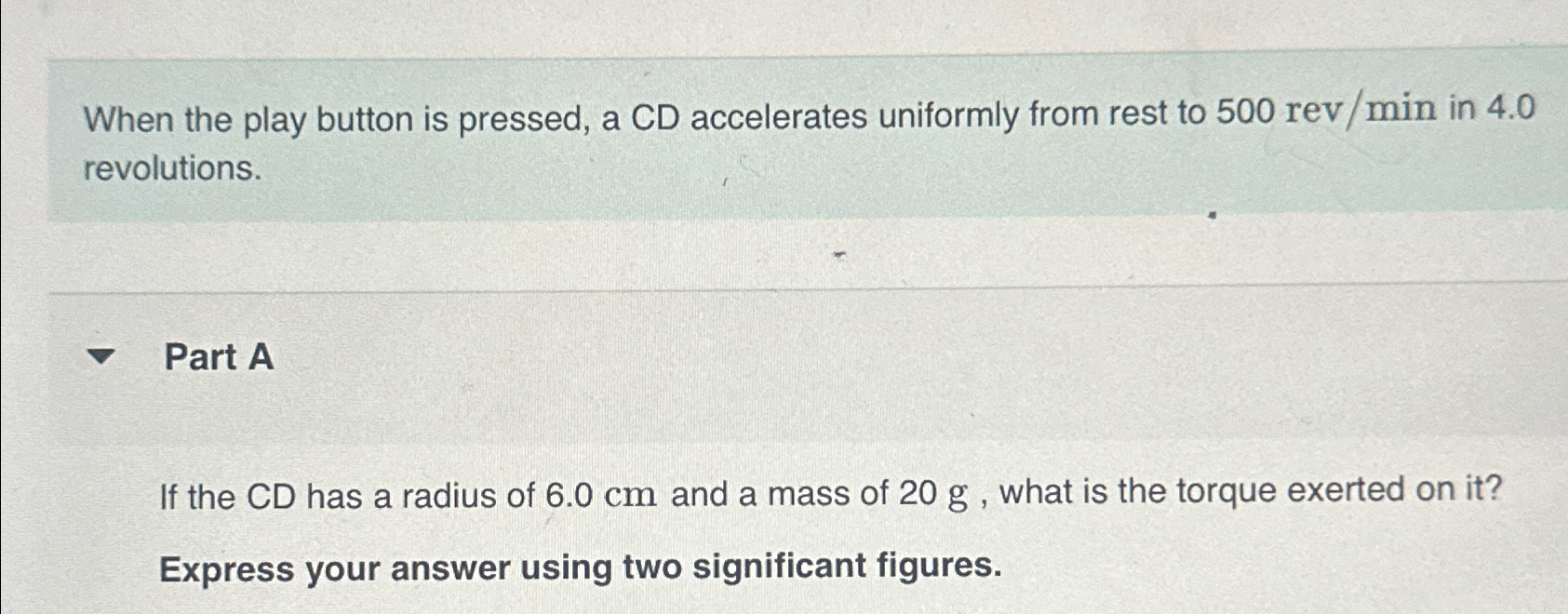 Solved When the play button is pressed, a CD accelerates | Chegg.com