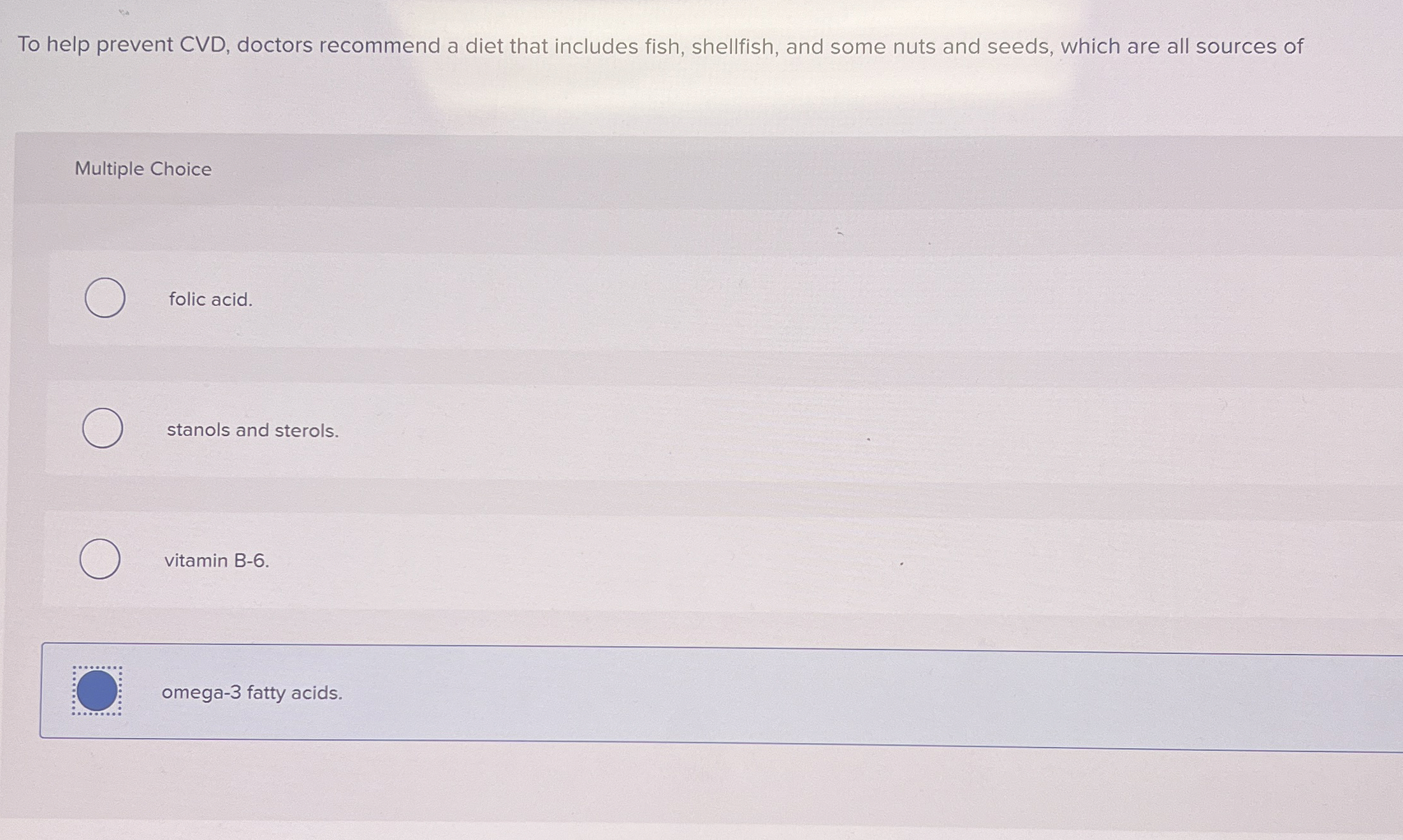 Solved To help prevent CVD, ﻿doctors a diet that