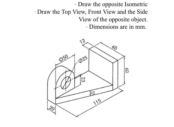 Solved Draw the opposite Isometric · Draw the Top View, | Chegg.com