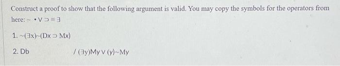 Solved Construct a proof to show that the following argument | Chegg.com