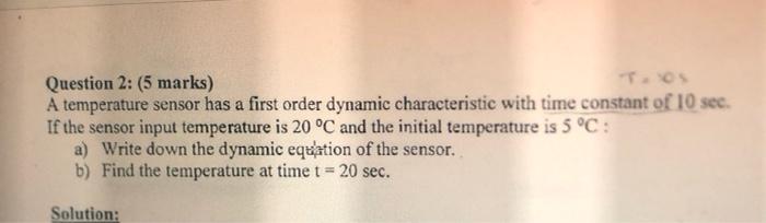 Solved Question 2: (5 marks) A temperature sensor has a | Chegg.com