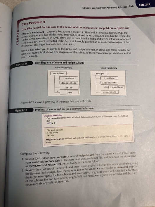 XML 243 tutorial 4 working with advanced schemas | xml case problem 2 data files needed for this case problem: menutxt.css, m