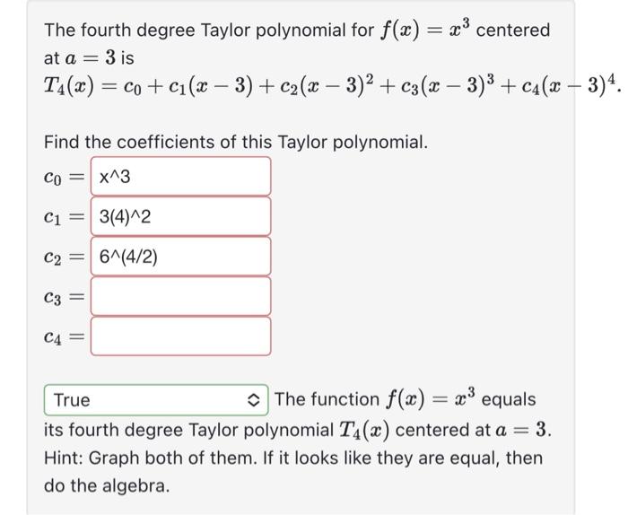 Solved The Fourth Degree Taylor Polynomial For Fxx3 5471