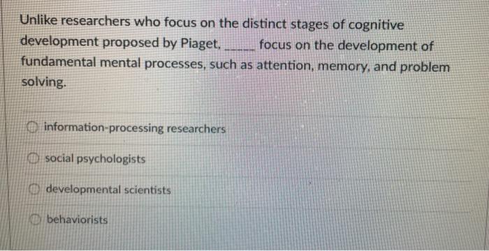 Solved Unlike researchers who focus on the distinct stages Chegg