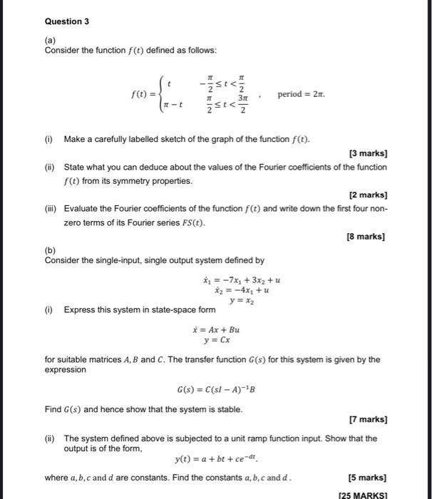 Solved Question 3 A Consider The Function F T Defined Chegg Com