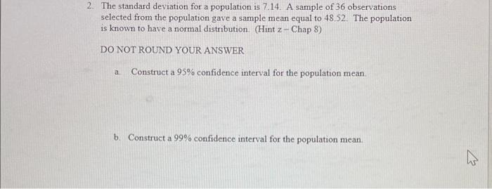 Solved 2. The standard deviation for a population is 7.14. A | Chegg.com