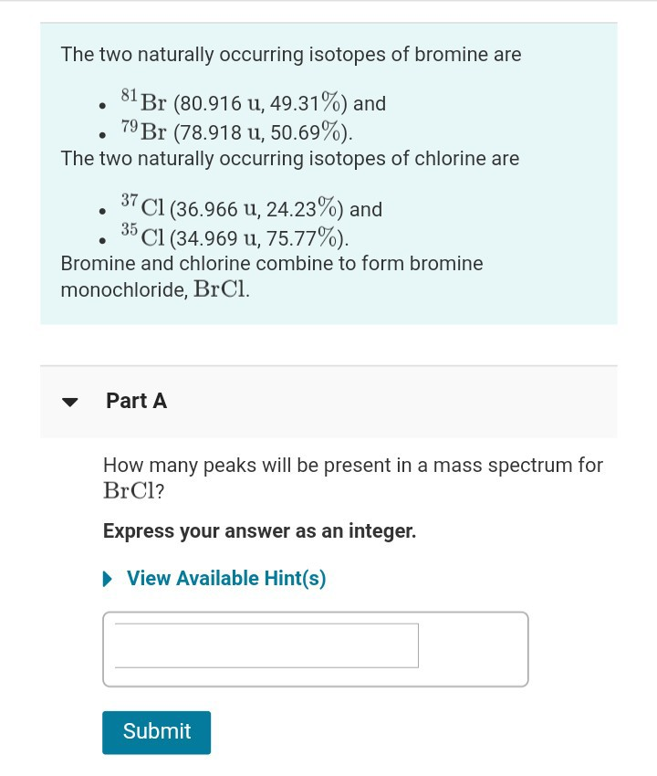 Solved The two naturally occurring isotopes of bromine are