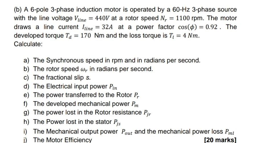 Solved = (b) A 6-pole 3-phase induction motor is operated by | Chegg.com