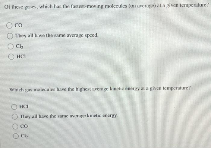 solved-of-these-gases-which-has-the-fastest-moving-chegg