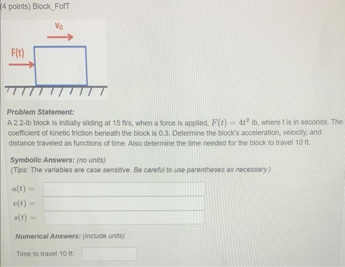 Solved (4 points) Block_FofT Problem Statement: A 2.2-lb | Chegg.com