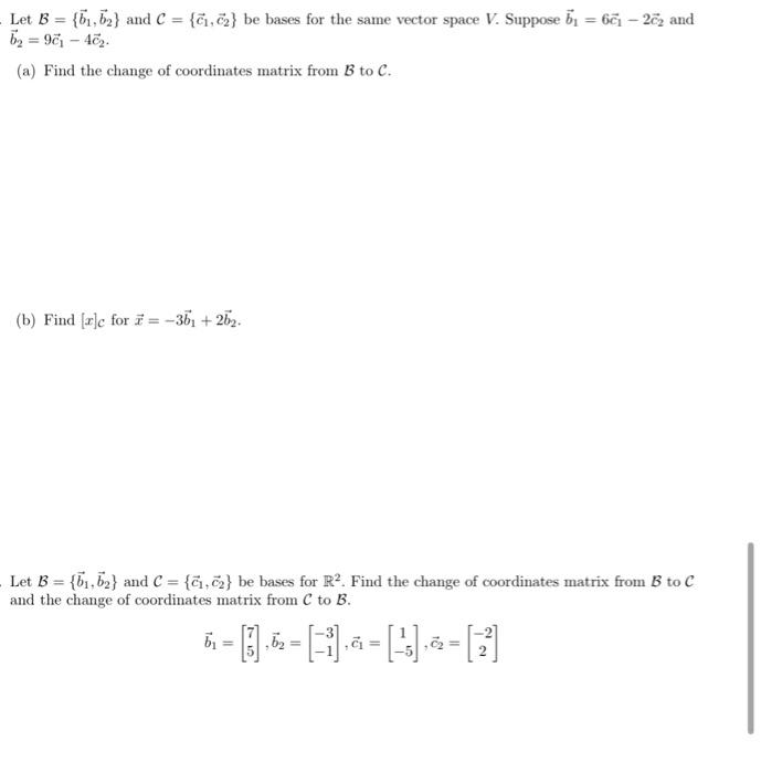 Solved Let B B₁b₂ And C ₁2 Be Bases For The Same 7429