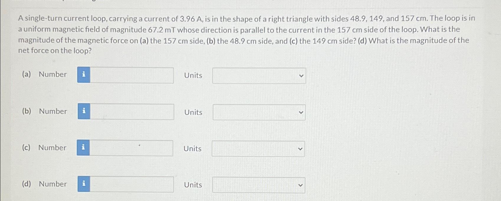 Solved A singleturn current loop, carrying a current of