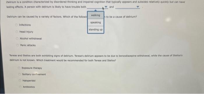 Solved Delirium is a conditon characterized by disordered | Chegg.com