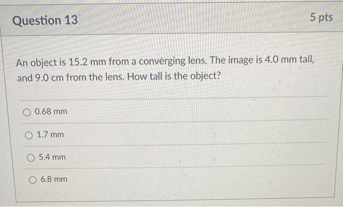 Solved An object is 15.2 mm from a converging lens. The | Chegg.com