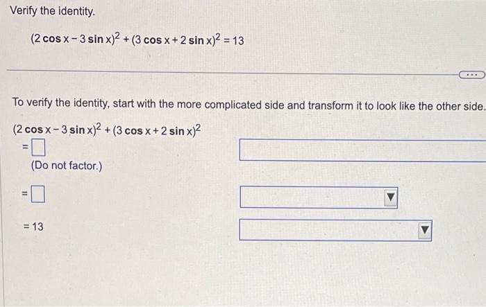 Solved Verify the identity. (2cosx−3sinx)2+(3cosx+2sinx)2=13 | Chegg.com