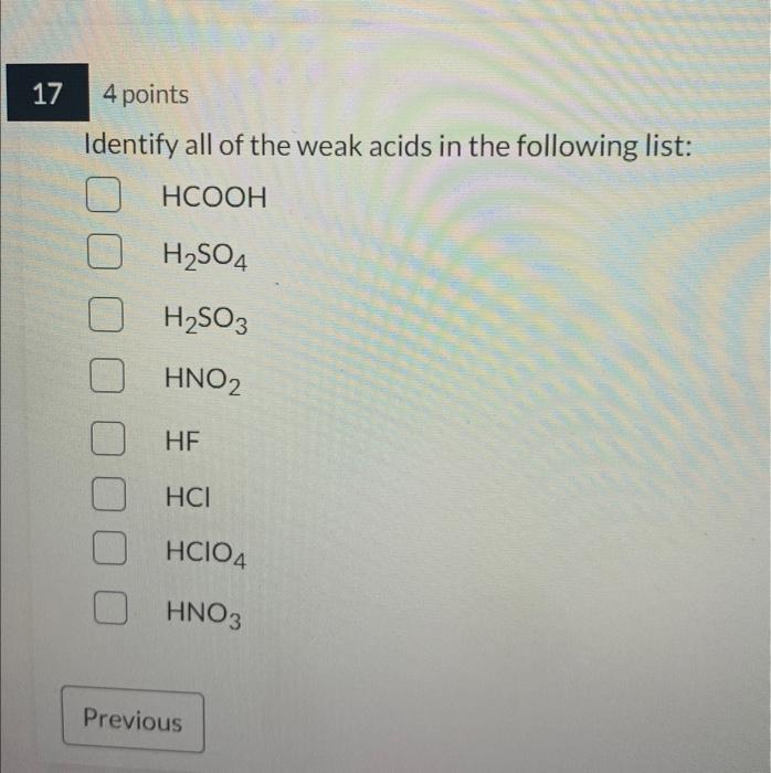 Solved Identify all of the weak acids in the following list: | Chegg.com