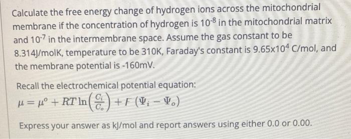 Solved Calculate the free energy change of hydrogen ions | Chegg.com