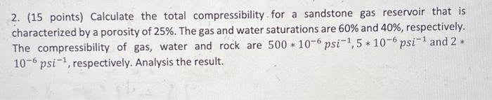 Solved 2. (15 points) Calculate the total compressibility | Chegg.com