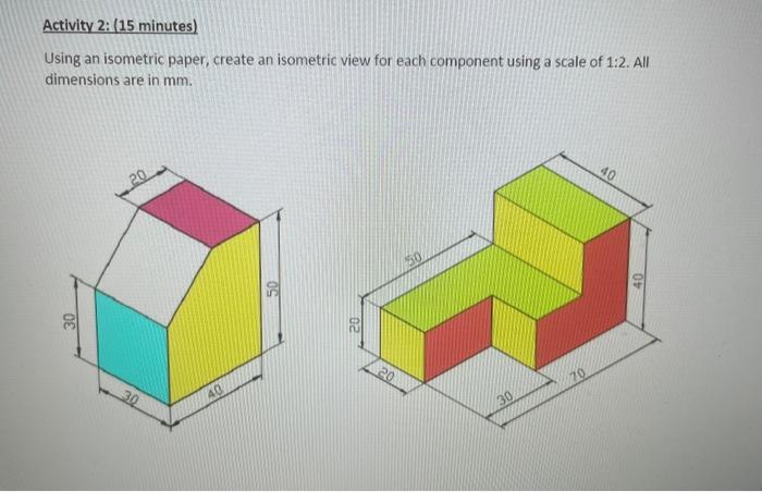 Solved Activity 1: (15 minutes) Using an isometric paper, | Chegg.com