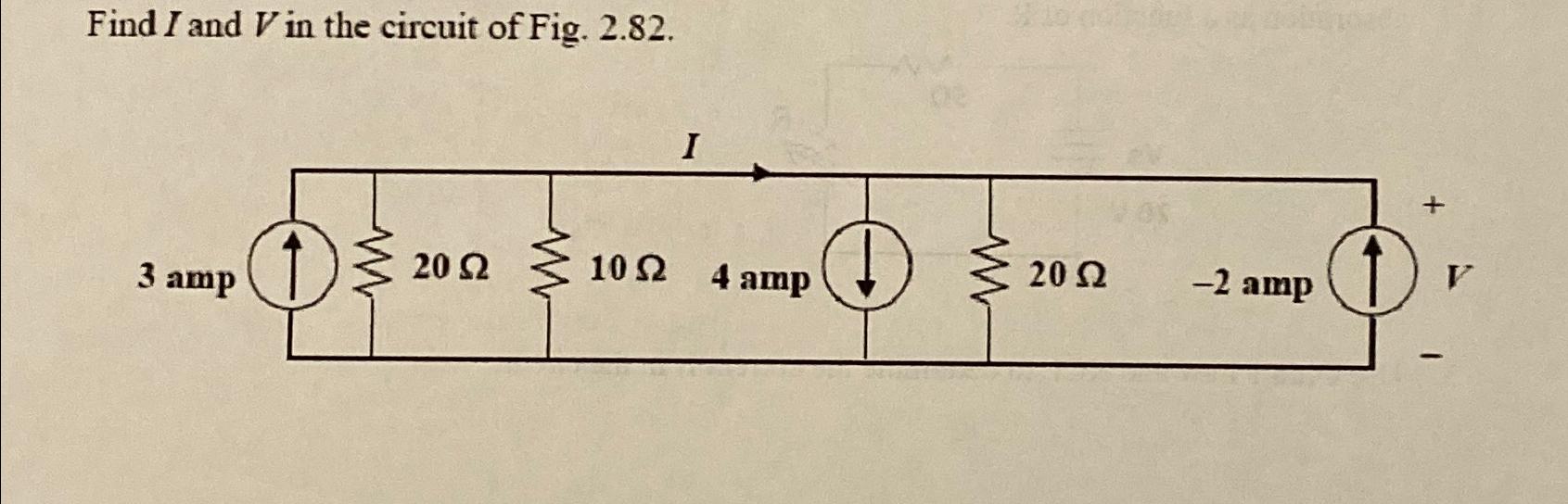 Solved Find I And V ﻿in The Circuit Of Fig. 2.82. | Chegg.com