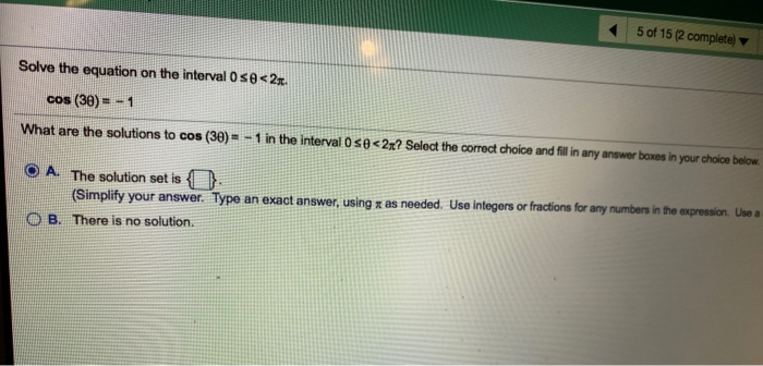 Solved 5 of 15 (2 complete) Solve the equation on the | Chegg.com