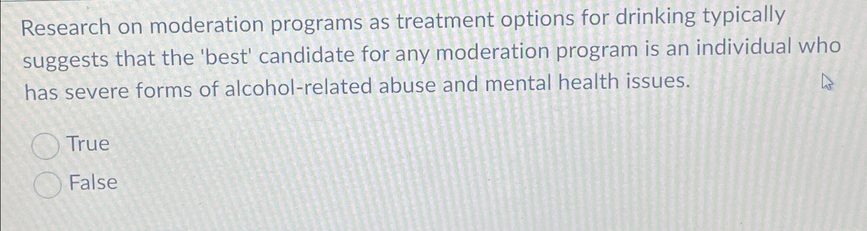 Solved Research on moderation programs as treatment options | Chegg.com