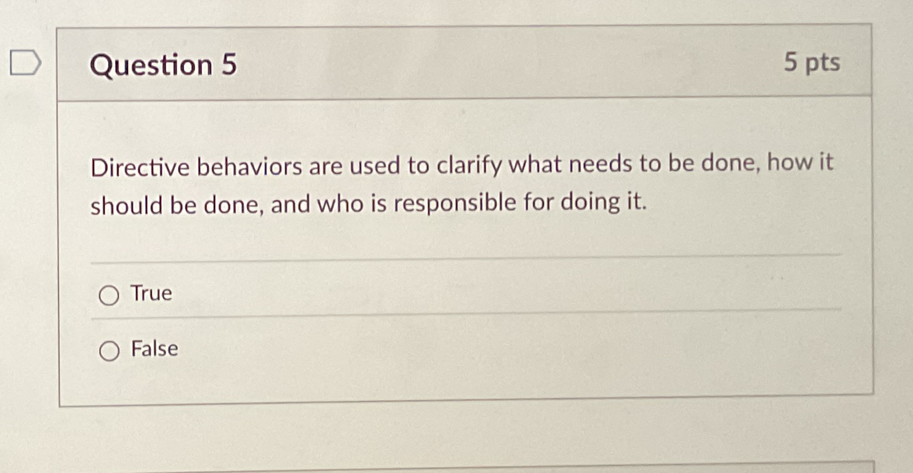 Solved Question 55 ﻿ptsDirective behaviors are used to | Chegg.com