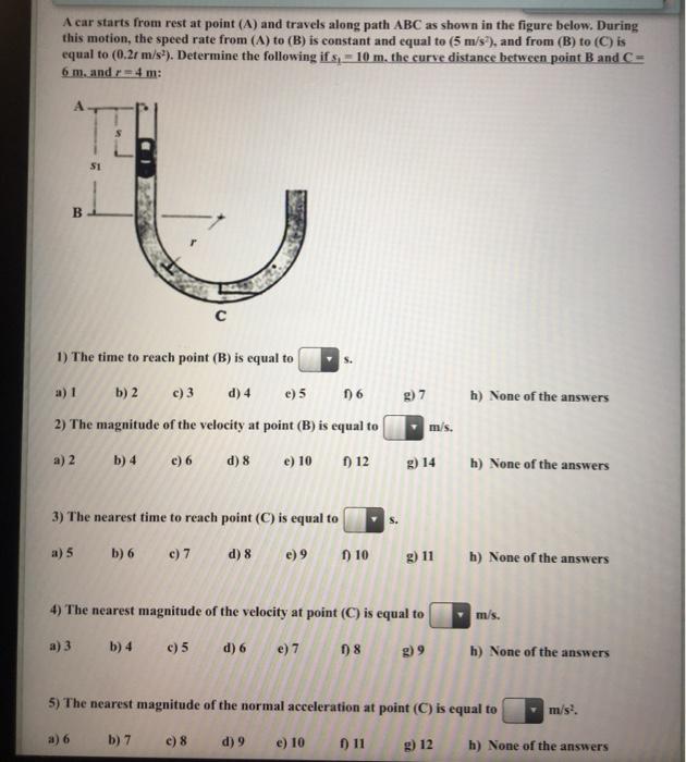 Solved A Car Starts From Rest At Point (A) And Travels Along | Chegg.com