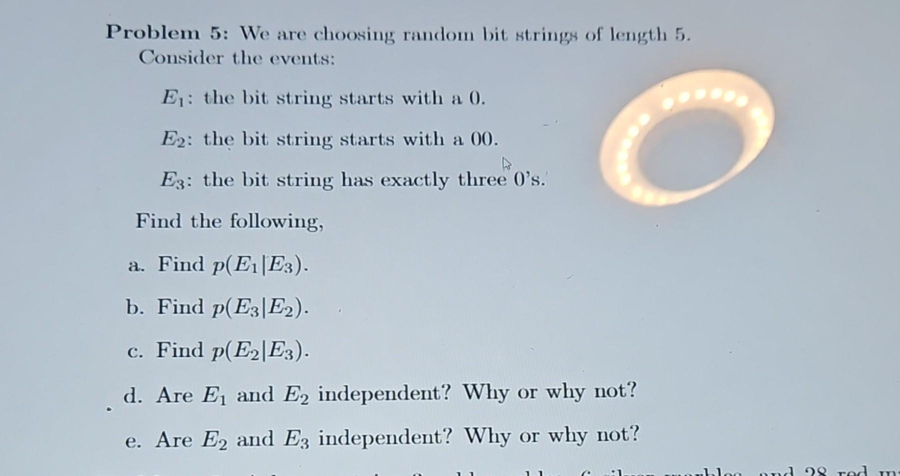 Solved Problem 5: We are choosing random bit strings of | Chegg.com