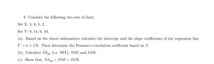 Solved 2. Consider the following two sets of data: Set | Chegg.com