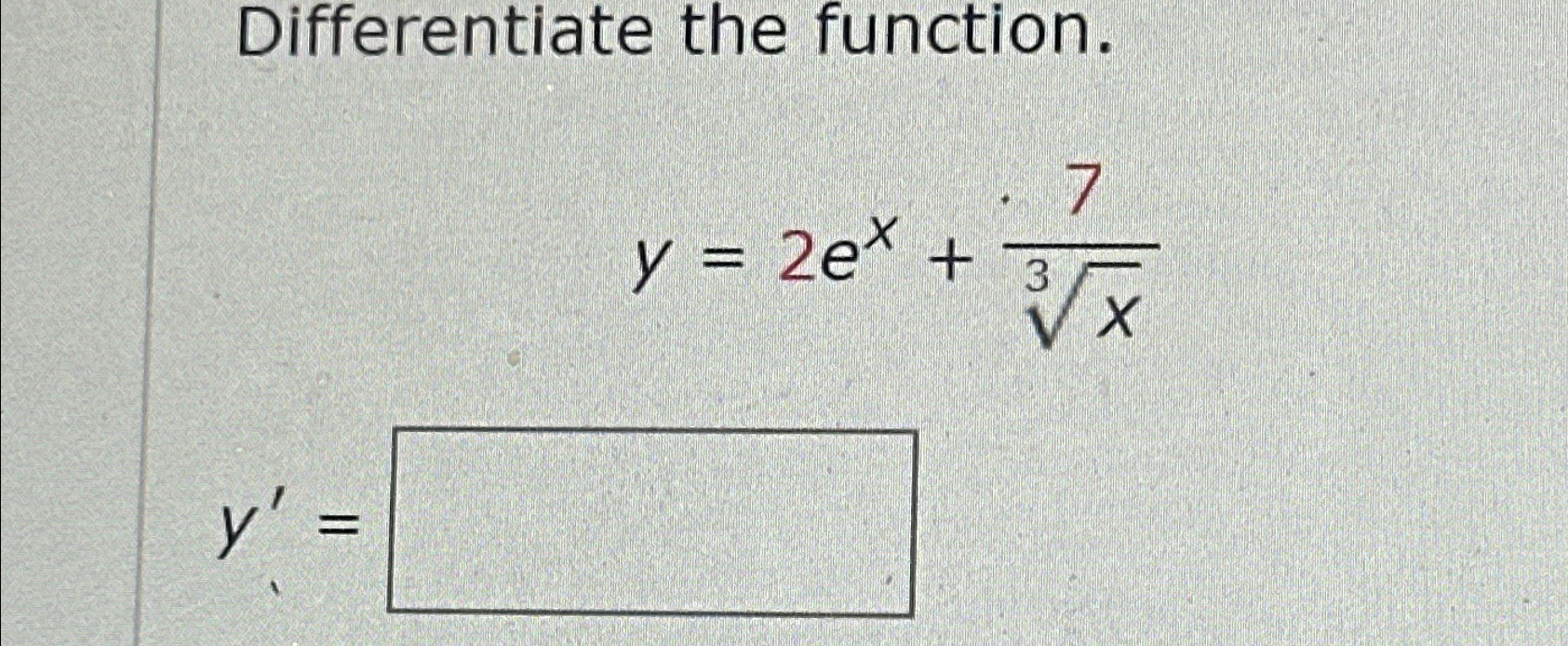 Solved Differentiate The Function Y 2ex 7x3y