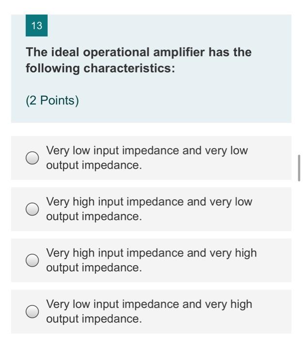 solved-13-the-ideal-operational-amplifier-has-the-following-chegg