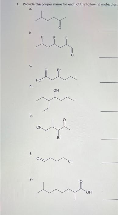 Solved 1. Provide the proper name for each of the following | Chegg.com