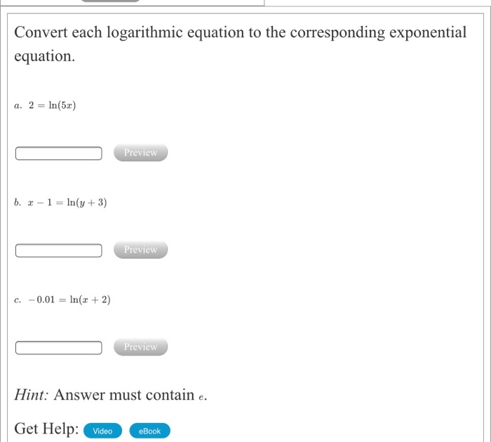 Solved Convert each logarithmic equation to the | Chegg.com