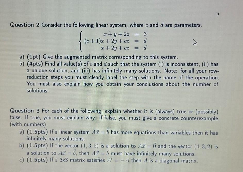 Solved 3 Question 2 Consider The Following Linear System, | Chegg.com