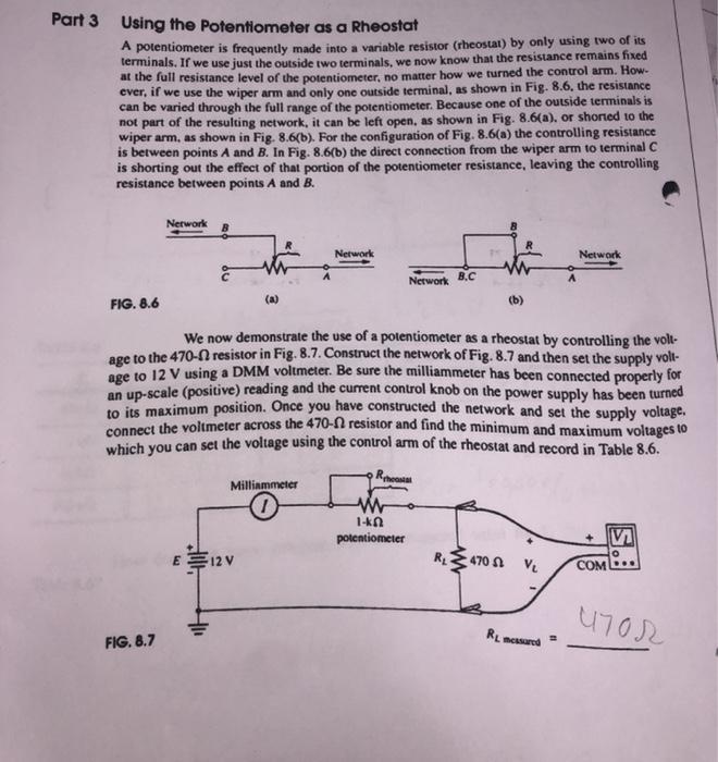 Solved Part 3 Using the potentiometer as a Rheostat A