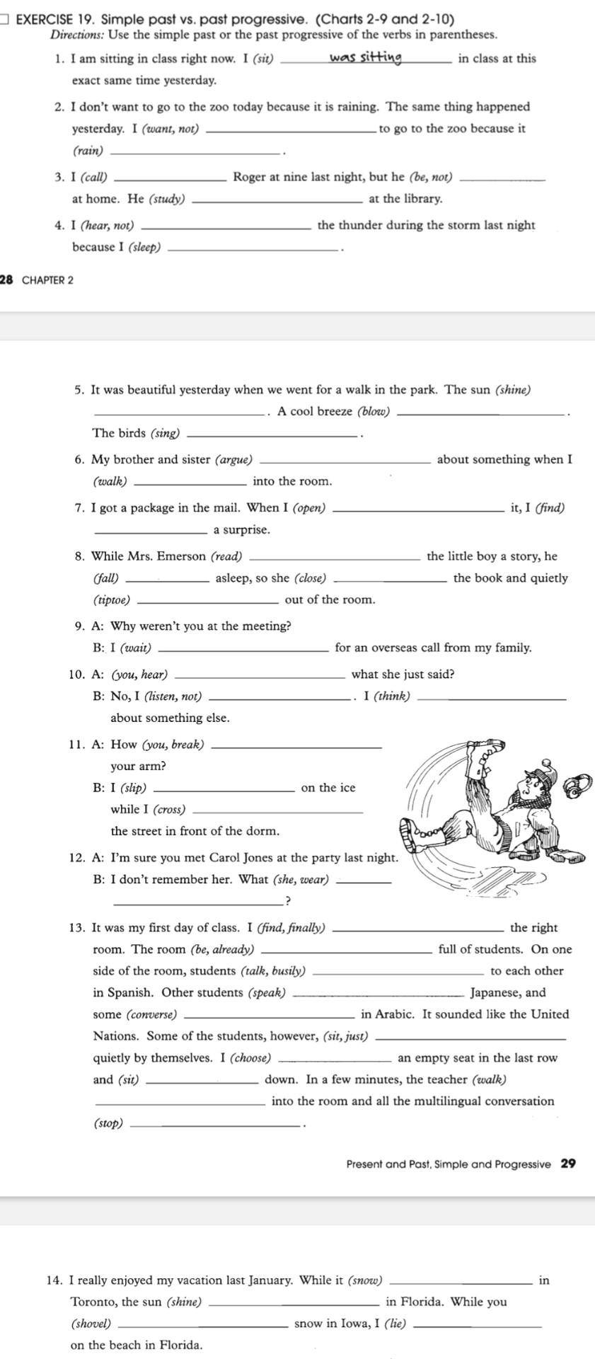 EXERCISE 19. Simple past vs. past progressive. | Chegg.com
