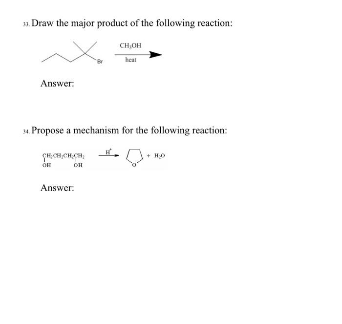 Solved 33. Draw the major product of the following reaction: | Chegg.com