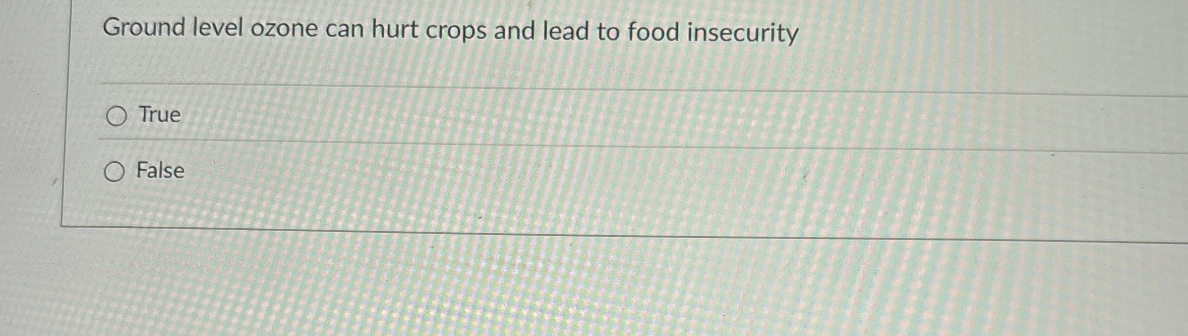Solved Ground level ozone can hurt crops and lead to food