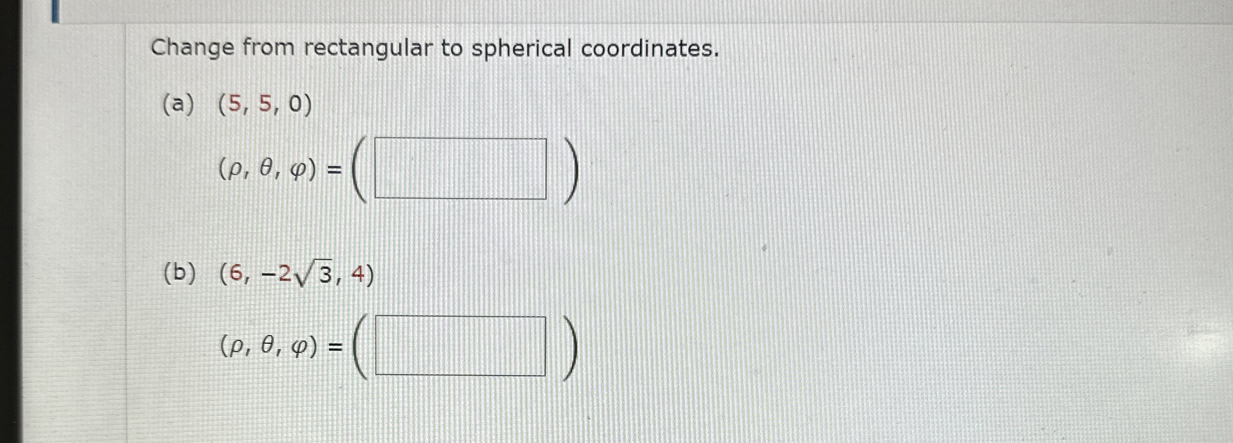 Solved Change from rectangular to spherical | Chegg.com