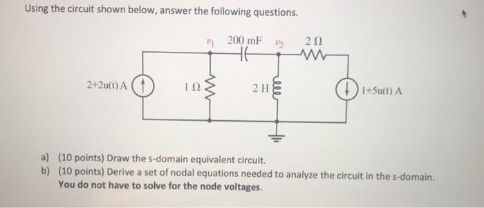 Solved Using the circuit shown below, answer the following | Chegg.com