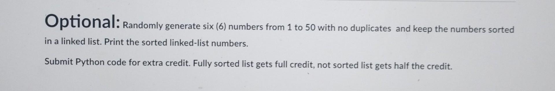 Solved Optional: Randomly Generate Six (6) Numbers From 1 To | Chegg.com