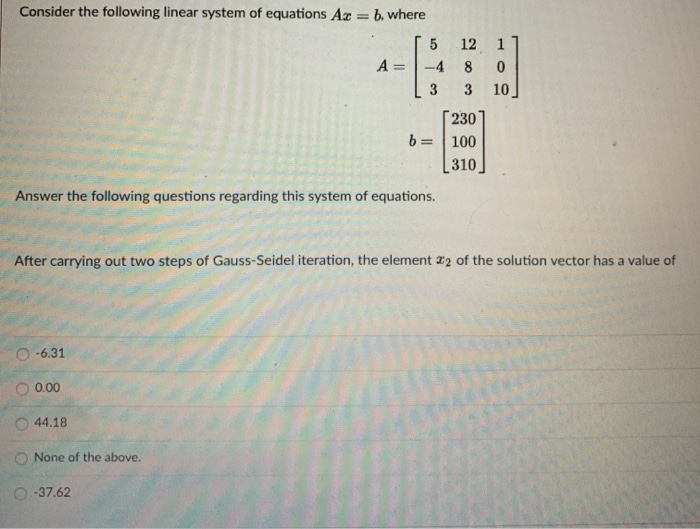 Solved Consider the following linear system of equations Az | Chegg.com