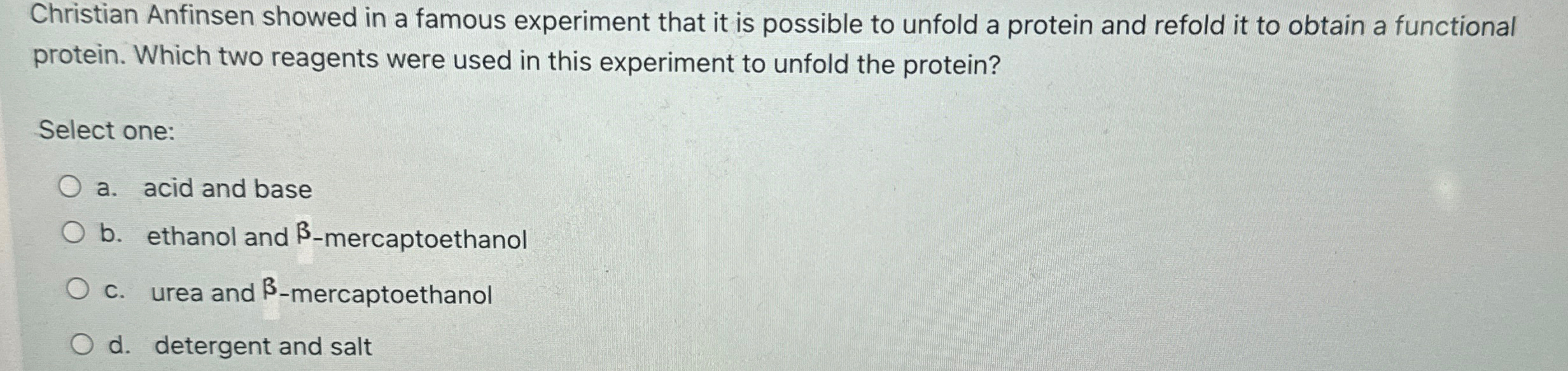 Solved Christian Anfinsen showed in a famous experiment that | Chegg.com