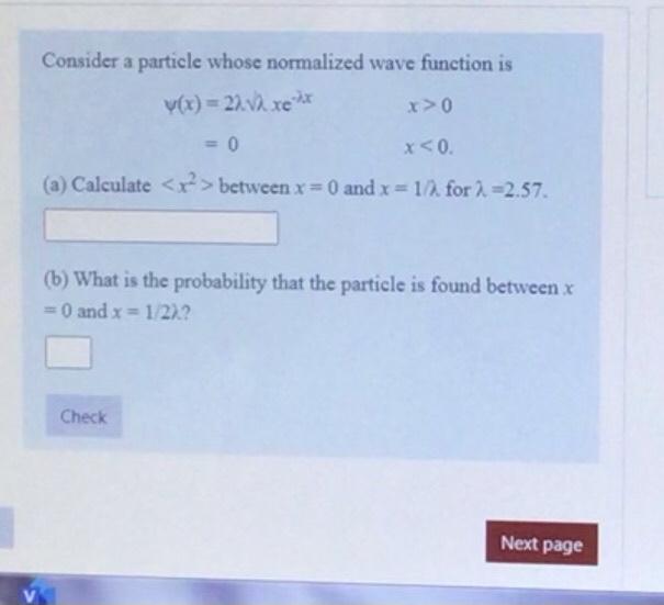 Solved Consider a particle whose normalized wave function is | Chegg.com