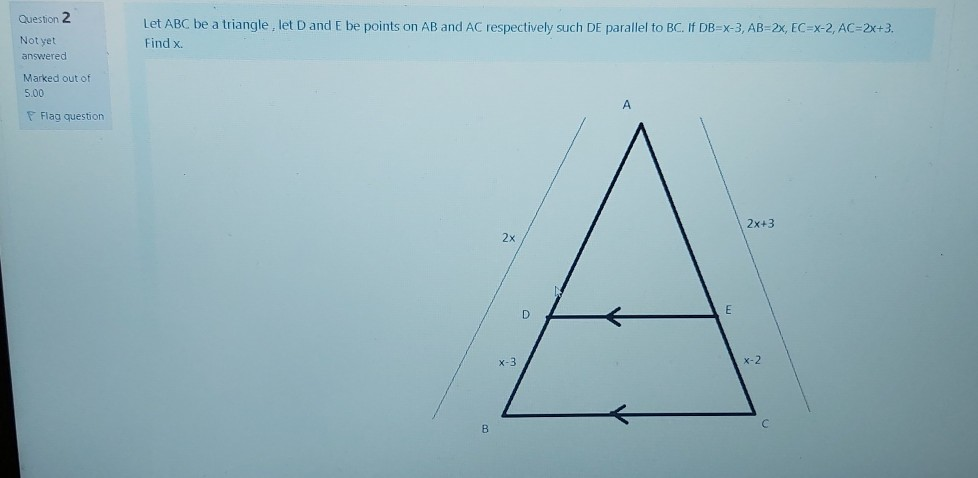 Solved Question 2 Let ABC be a triangle, let D and E be | Chegg.com