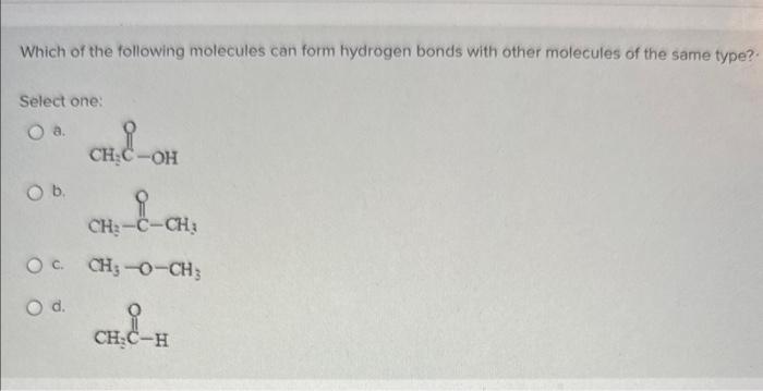 Solved Which Of The Following Molecules Can Form Hydrogen | Chegg.com